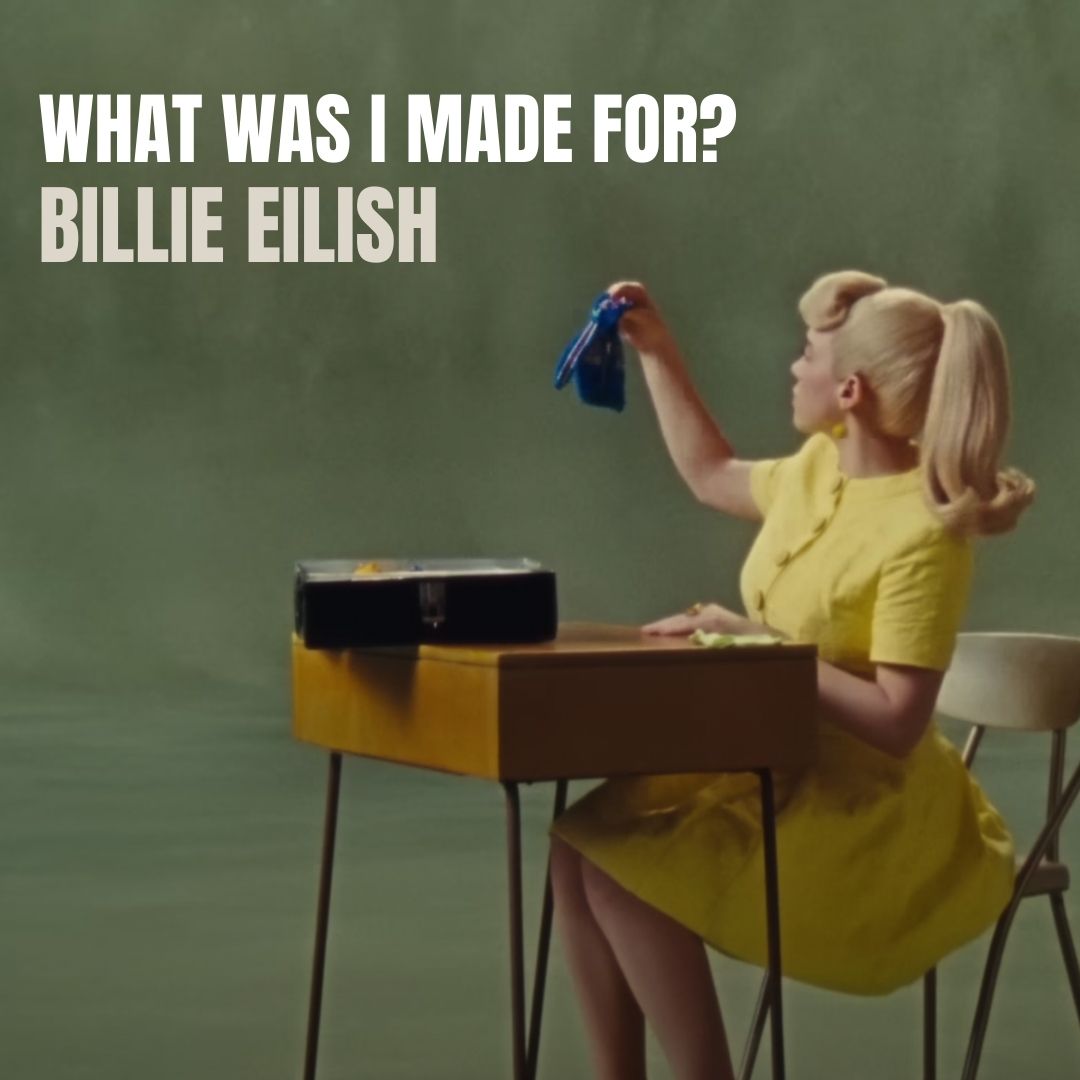 What Was I Made For - Billie Eilish