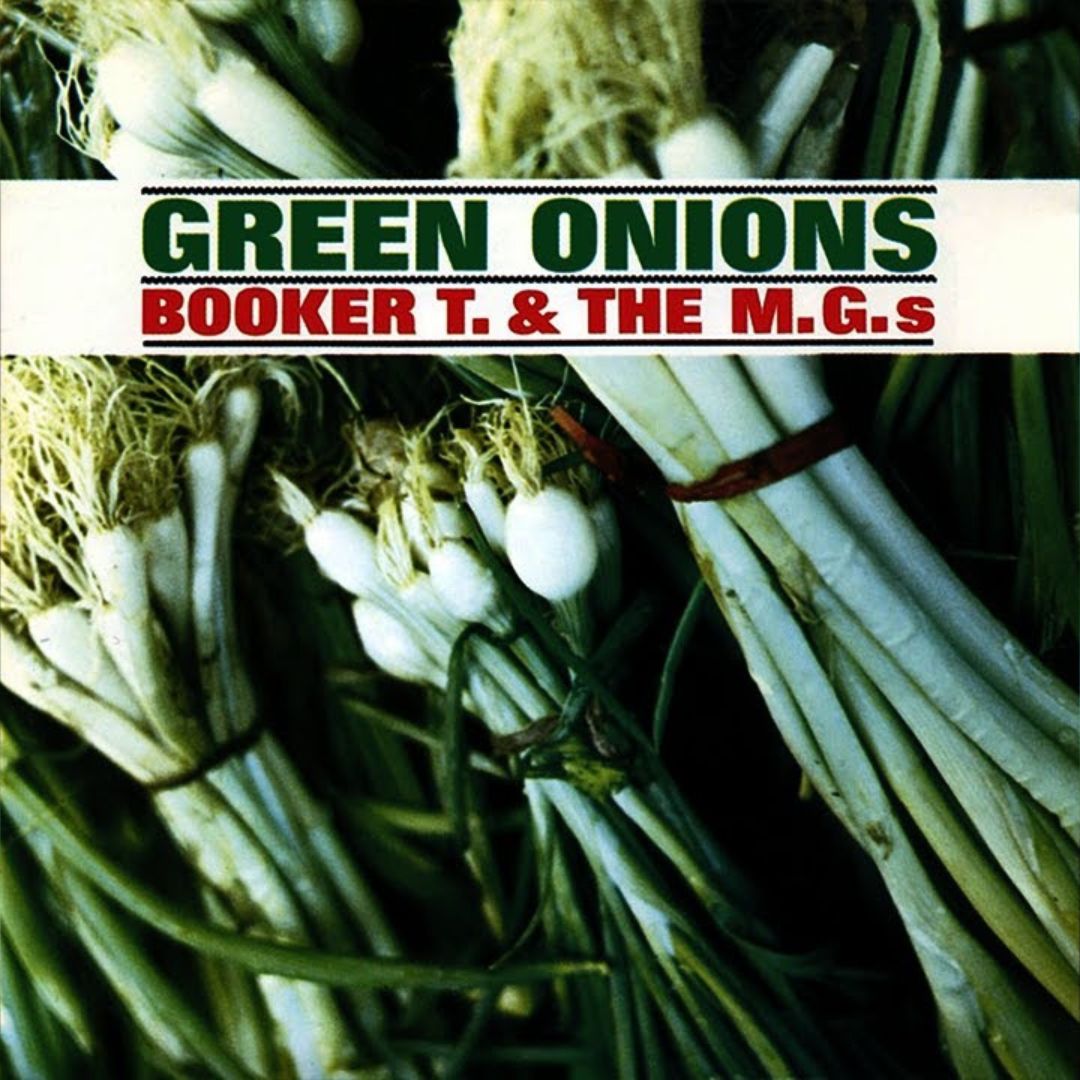 Green Onion - Booker T
